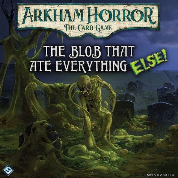 Arkham Horror: The Card Game – The Blob That Ate Everything ELSE! box art