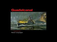 Video Game: Naval Campaigns:  Guadalcanal