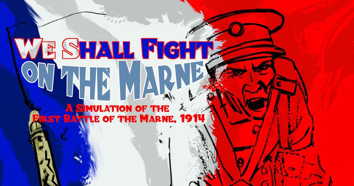 We Shall Fight on the Marne: A Simulation of the First Battle of 