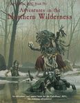 RPG Item: The Palladium RPG Book IV: Adventures in the Northern Wilderness