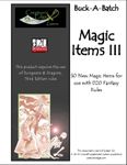 RPG Item: Buck-A-Batch: Magic Items III