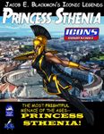 RPG Item: Jacob E. Blackmon's Iconic Legends: Princess Sthenia