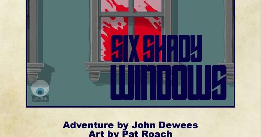 Six Shady Windows | RPG Item | RPGGeek
