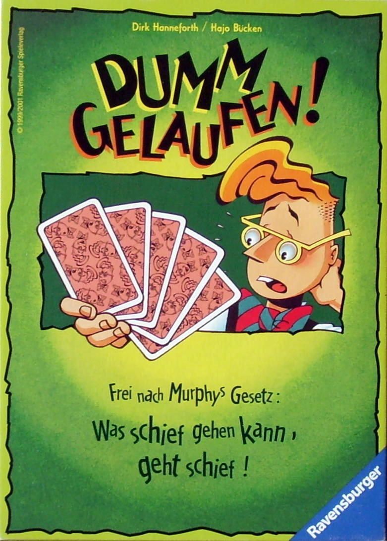 Dumm gelaufen!
