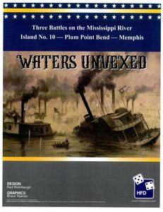 Waters Unvexed:  Three Battles of the  Mississippi River, 1862