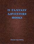 RPG Item: 75 Fantasy Adventure Hooks