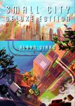 Small City: Deluxe Edition (English, French, German, Italian, Spanish)
