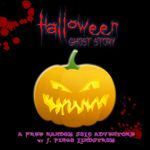 RPG Item: Random Solo Adventure: Halloween Ghost Story