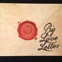 Big Love Letter