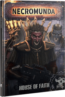 Necromunda: House of Faith