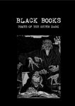 RPG Item: Black Books: Tomes of the Outer Dark