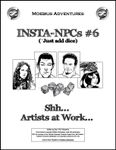 RPG Item: Insta-NPCs #06: Shh... Artists at Work...