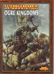 Warhammer (Sixth Edition): Ogre Kingdoms