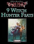 RPG Item: Bullet Points: 9 Witch Hunter Feats