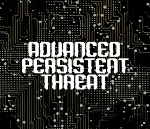 Advanced Persistent Threat