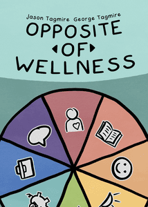 Opposite of Wellness