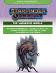 RPG Item: Starfinder Society Season 2-03: The Withering World