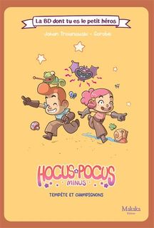 Hocus & Pocus Minus: Tempête et champignons