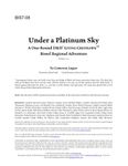 RPG Item: BIS7-08: Under a Platinum Sky
