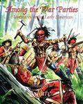 RPG Item: Among the War Parties: Adventures in the Early Americas