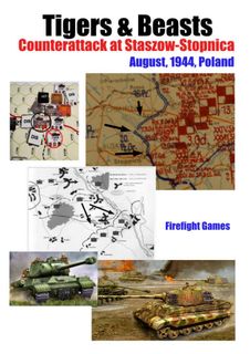 Tigers & Beasts: Counterattack at Staszow-Stopnica – August 1944, Poland