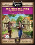 RPG Item: C04: The Play's the Thing (5E)