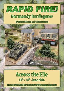 Rapid Fire!: Normandy Battlegames – Across the Elle
