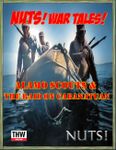 NUTS! War Tales! Alamo Scouts & the Raid on Cabanatuan