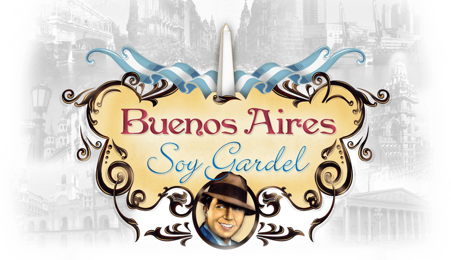 Buenos Aires: Soy Gardel