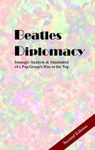 Beatles Diplomacy: Strategic Analysis & Simulation of a Pop Group&#039;s Rise to the Top