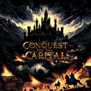 Conquest for the Capital