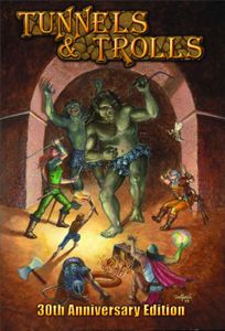 Tunnels & Trolls (30th Anniversary Edition) | RPG Item | RPGGeek