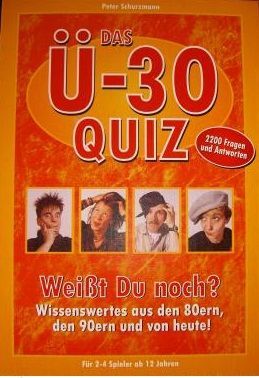 Das Ü-30 Quiz