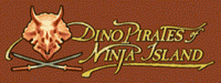 Setting: Dino-Pirates of Ninja Island