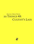 RPG Item: 20 Things #08: Cultist's Lair