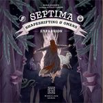 Septima: Shapeshifting & Omens (2023)