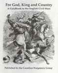 For God, King and Country:  A Guidebook to the English Civil Wars