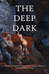 RPG Item: The Deep Dark