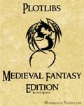 RPG Item: Plotlibs: Medieval Fantasy Edition