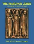 The Marcher Lords: The Norman Conquest of Wales