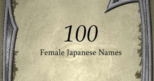 100 Female Japanese Names | RPG Item | RPGGeek
