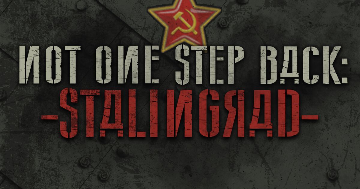 Not One Step Back: Stalingrad | Board Game | BoardGameGeek