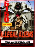 5150: Illegal Aliens
