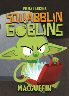Squabblin Goblins: Macguffin