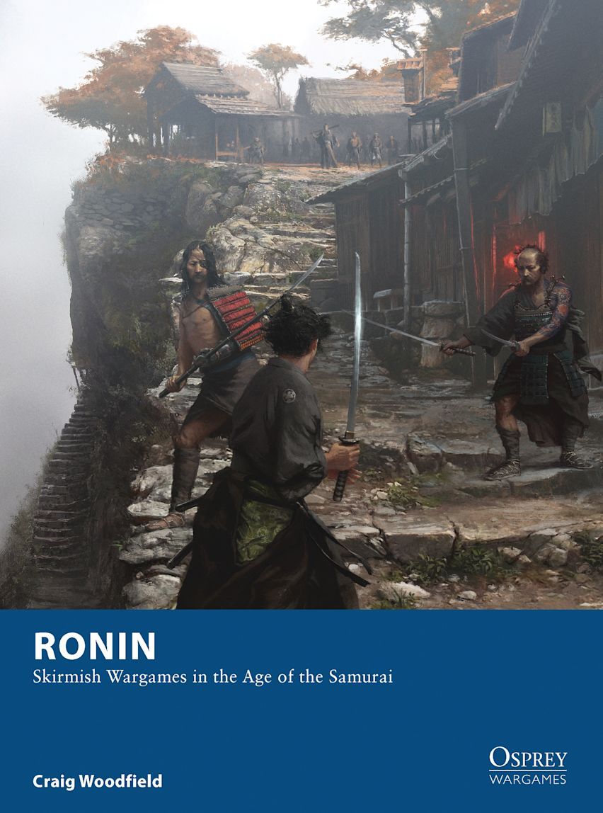 Coperta Ronin: Skirmish Wargames in the Age of the Samurai