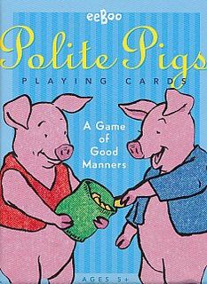 Polite Pigs Playing Cards: A Game of Good Manners