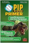 Issue: Pip System Primer (Volume 1, Issue 4 - Fall/Winter 2018)