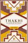 Thakhi: la senda de los dioses