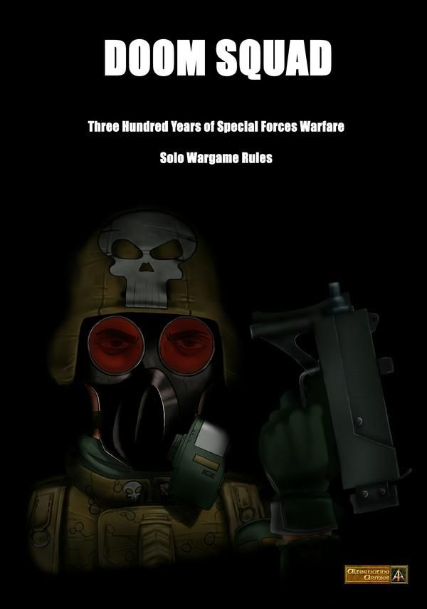 Doom Squad: Three Hundred Years of Special Forces Warfare – Solo Wargame Rules