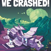 Oh No, We Crashed!